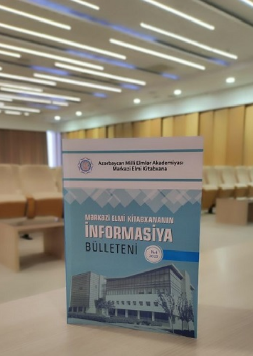 Mərkəzi Elmi Kitabxananın İnformasiya Bülleteni №4 (2024)